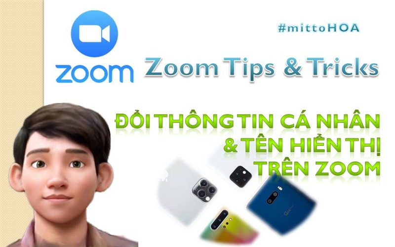 zoom, zoom meeting, zoom cloud meetings, học tập trực tuyến, họp trực tuyến, zoom tips, zoom trick, zoom error, đổi thông tin zoom, đổi mật khẩu zoom