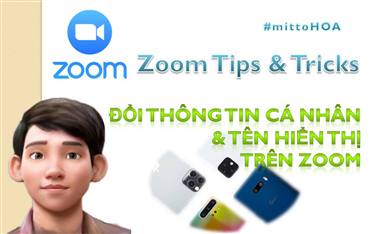 zoom, zoom meeting, zoom cloud meetings, học tập trực tuyến, họp trực tuyến, zoom tips, zoom trick, zoom error, đổi thông tin zoom, đổi mật khẩu zoom