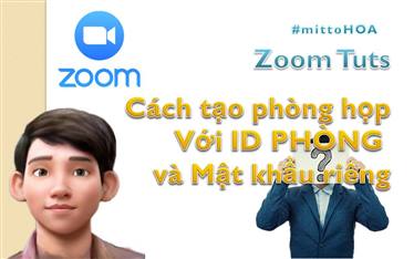 zoom, zoom meeting, zoom cloud meetings, học tập trực tuyến, họp trực tuyến, pmi setting, cuộc họp cá nhân, mật khẩu riêng cho cuộc họp